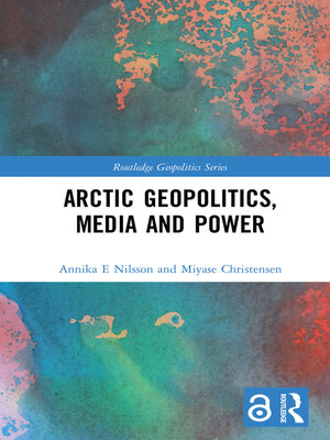 cover image of Arctic Geopolitics, Media and Power